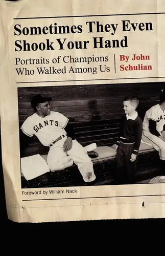 Sometimes They Even Shook Your Hand: Portraits of Champions Who Walked Among Us - Paperback