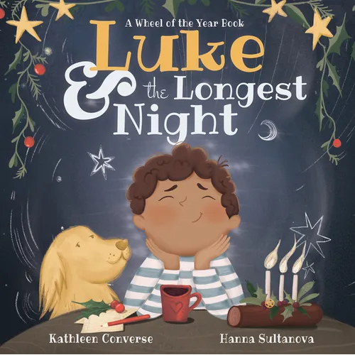 Luke & the Longest Night: A Wheel of the Year Book - Hardcover
