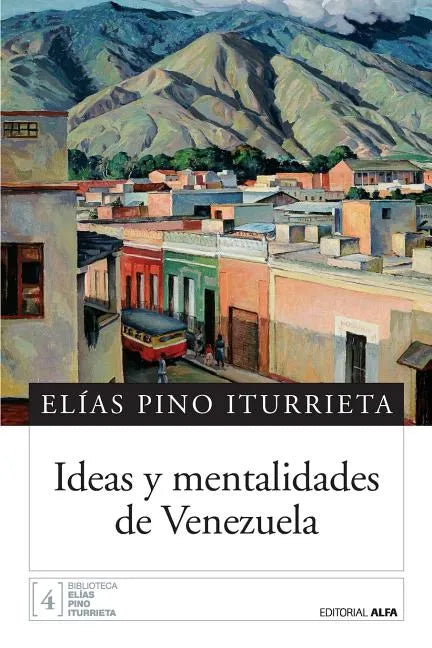 Ideas y mentalidades de Venezuela - Paperback
