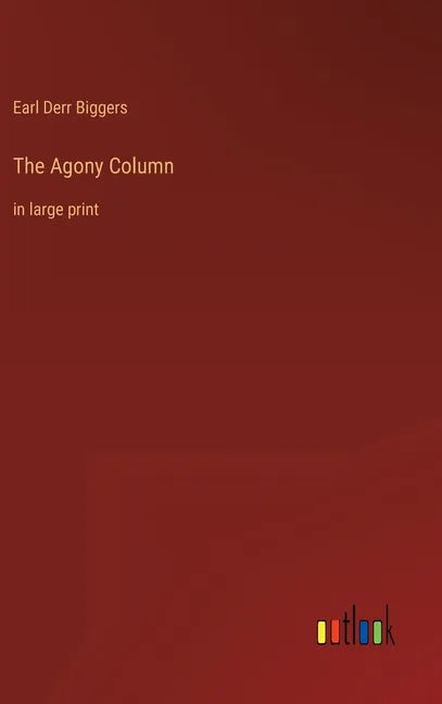 The Agony Column: in large print - Hardcover