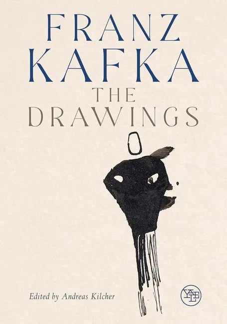 Franz Kafka: The Drawings - Hardcover