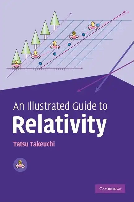 An Illustrated Guide to Relativity - Paperback