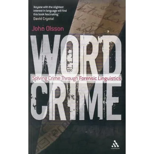 Wordcrime: Solving Crime Through Forensic Linguistics - Paperback
