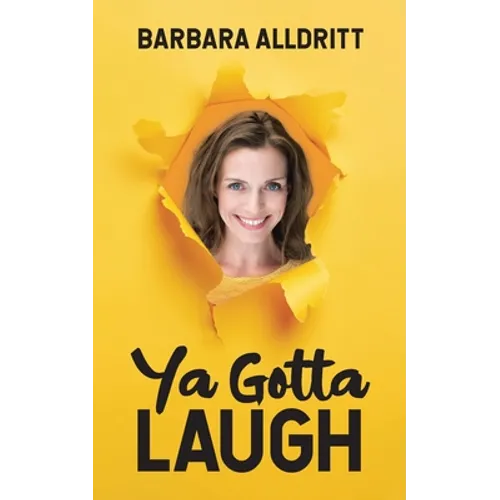 Ya Gotta Laugh - Paperback