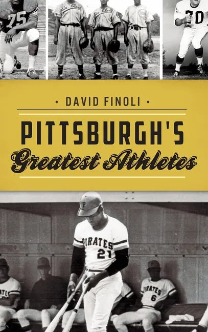Pittsburgh's Greatest Athletes - Hardcover