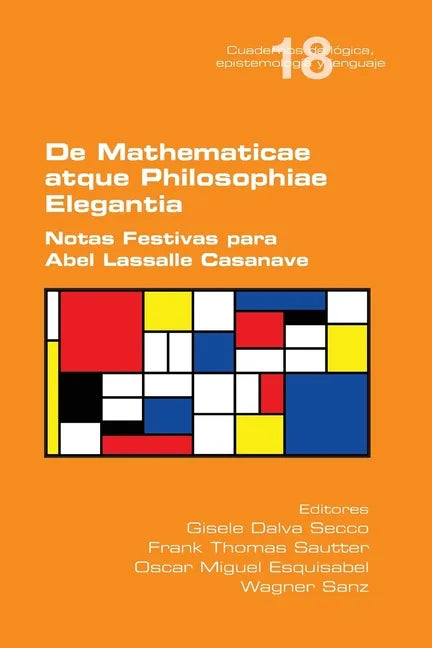 De Mathematicae atque Philosophiae Elegantia. Notas Festivas para Abel Lassalle Casanave - Paperback