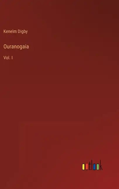 Ouranogaia: Vol. I - Hardcover