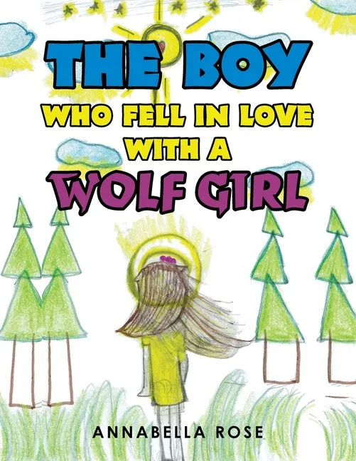 The Boy Who Fell in Love with a Wolf Girl - Paperback