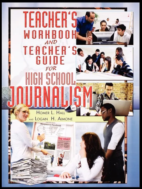 Teacher's Workbook and Teacher's Guide for High School Journalism - Paperback