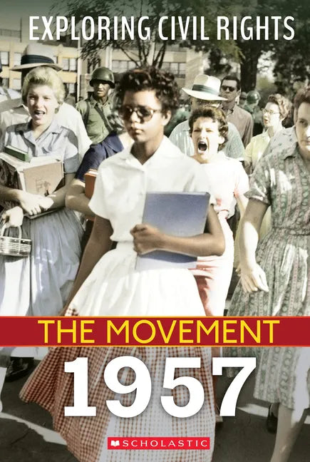 1957 (Exploring Civil Rights: The Movement) - Paperback