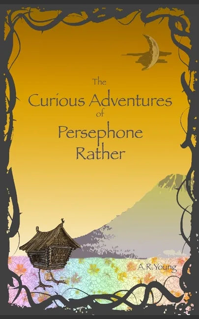 The Curious Adventures of Persephone Rather - Paperback