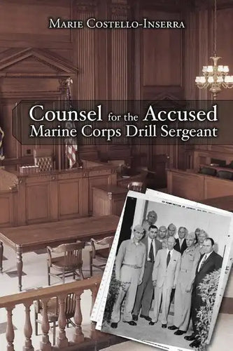 Counsel for the Accused Marine Corps Drill Sergeant - Paperback
