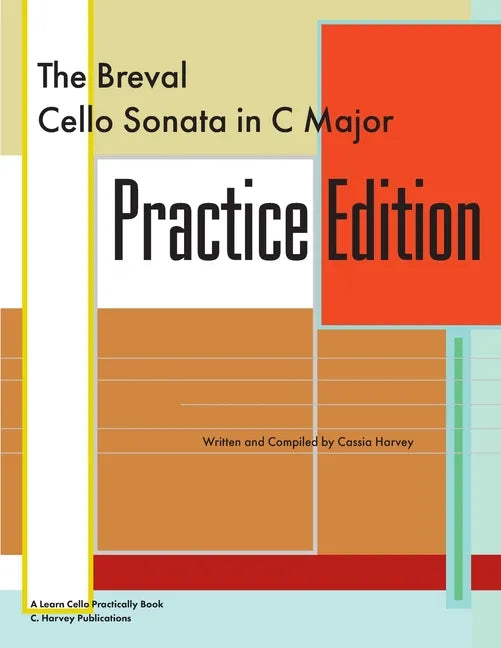 The Breval Cello Sonata in C Major Practice Edition: A Learn Cello Practically Book - Paperback