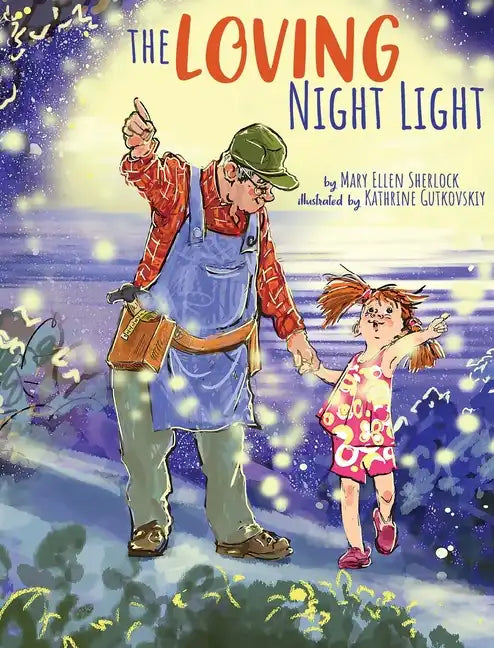 The Loving Night Light - Hardcover