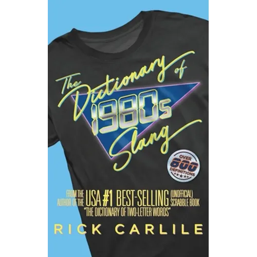 The Dictionary of 1980s Slang - Paperback