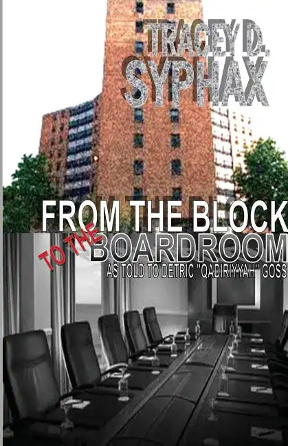 From the Block to the Boardroom - Paperback