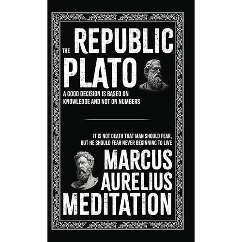 The Republic and Meditations - Hardcover