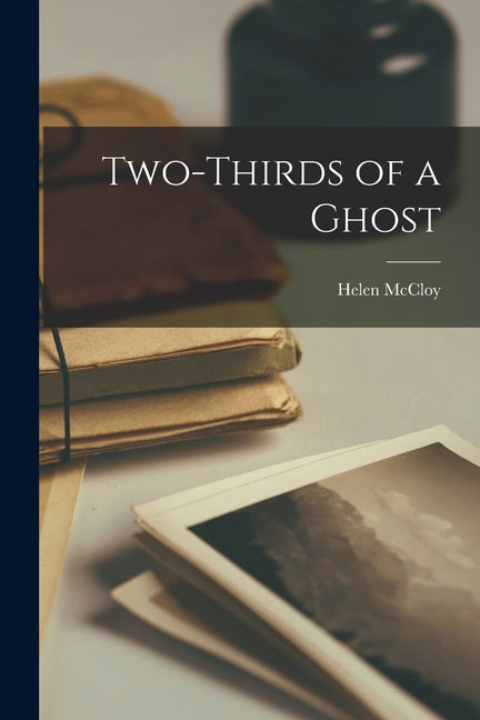 Two-thirds of a Ghost - Paperback