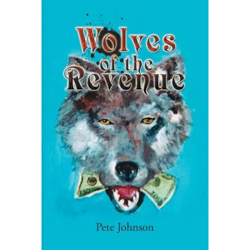 Wolves of the Revenue - Paperback