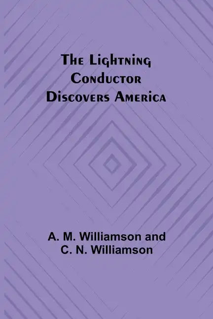 The Lightning Conductor Discovers America - Paperback