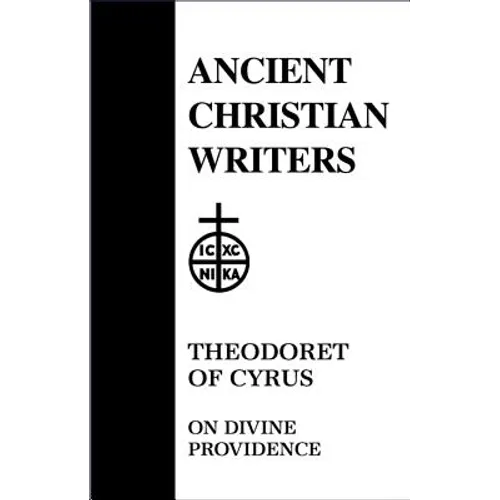 49. Theodoret of Cyrus: On Divine Providence - Hardcover