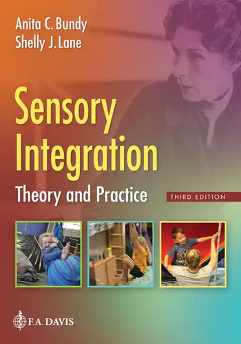 Sensory Integration: Theory and Practice - Hardcover