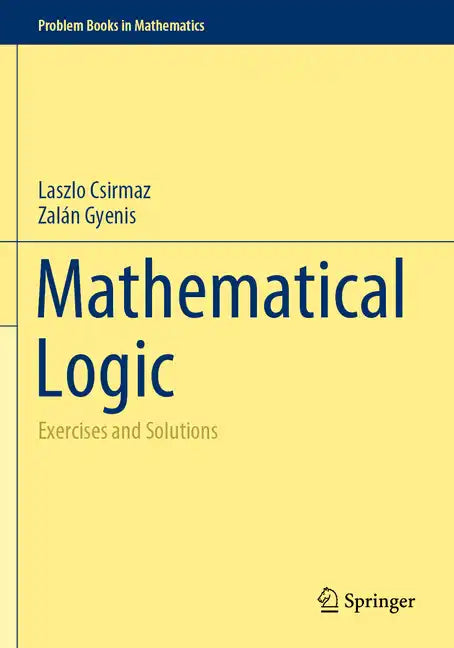 Mathematical Logic: Exercises and Solutions - Paperback