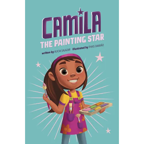 Camila the Painting Star - Hardcover