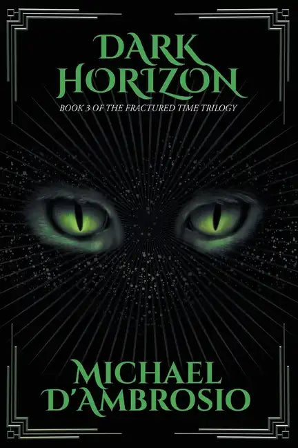 Dark Horizon: Book 3 of the Fractured Time Trilogy - Paperback