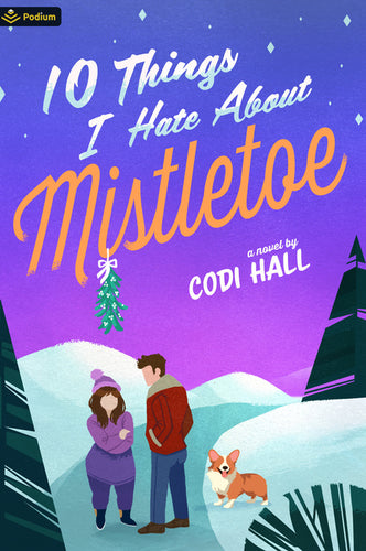 10 Things I Hate about Mistletoe: A Holiday Romance - Paperback