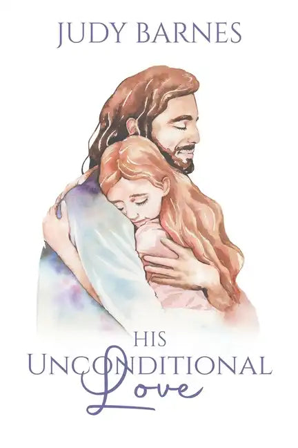 His Unconditional Love - Paperback