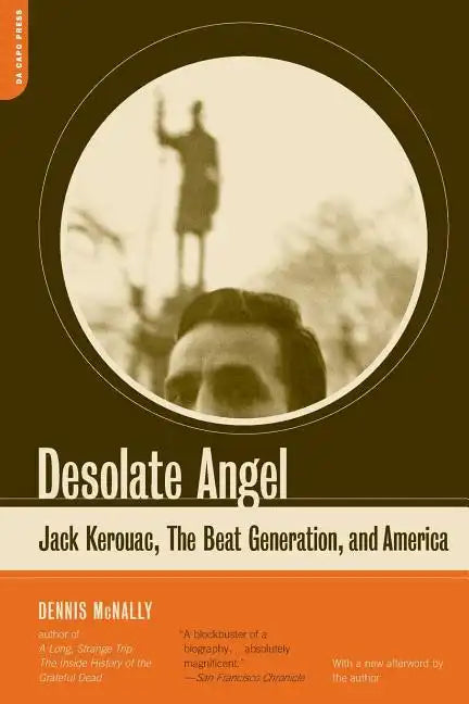 Desolate Angel: Jack Kerouac, the Beat Generation, and America - Paperback