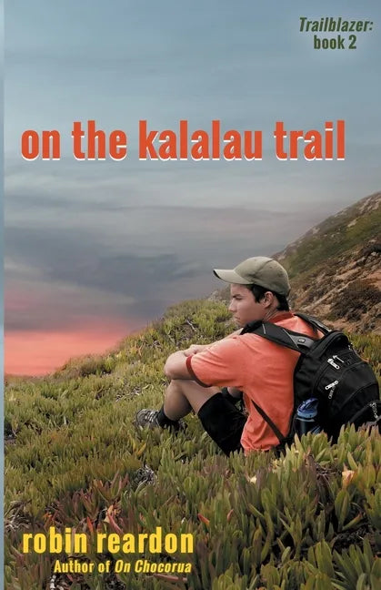 On The Kalalau Trail: Book 2 of the Trailblazer series - Paperback