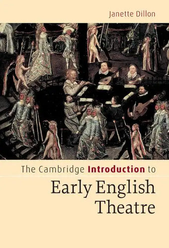 The Cambridge Introduction to Early English Theatre - Hardcover