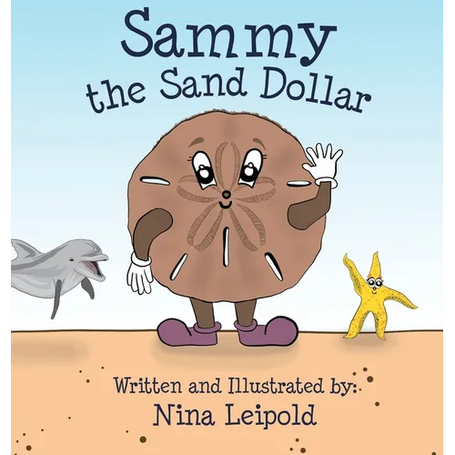 Sammy the Sand Dollar - Hardcover