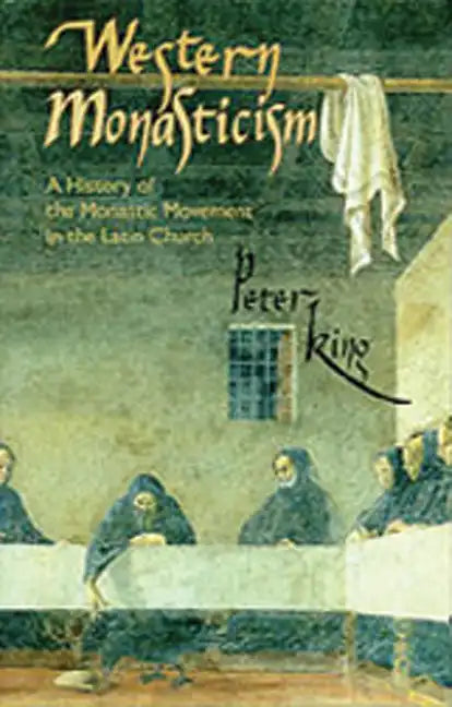 Western Monasticism: A History of the Monastic Movement in the Latin Church Volume 185 - Paperback
