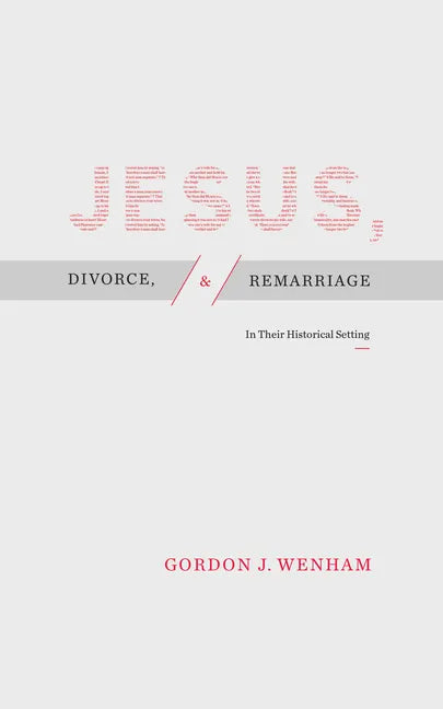 Jesus, Divorce, and Remarriage: In Their Historical Setting - Paperback