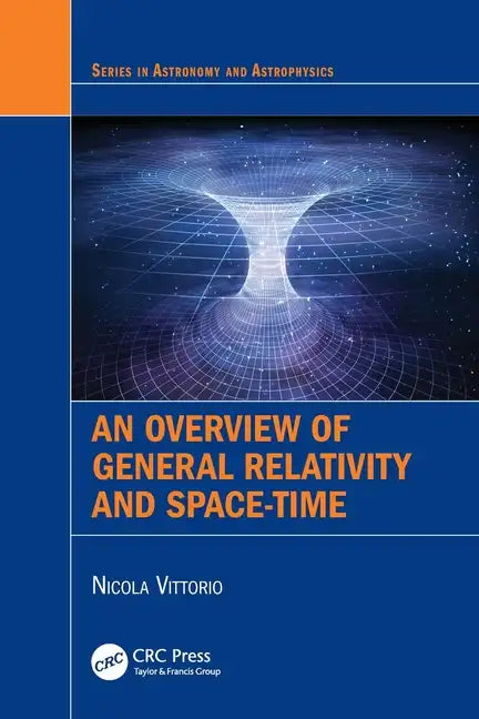 An Overview of General Relativity and Space-Time - Paperback