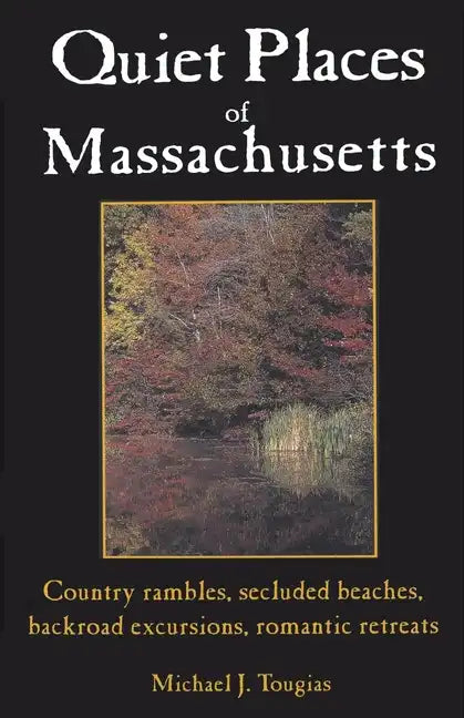 Quiet Places of Massachusetts - Paperback