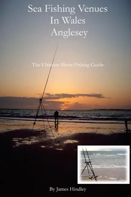 Sea Fishing Venues In Wales - Anglesey: Anglesey - Paperback