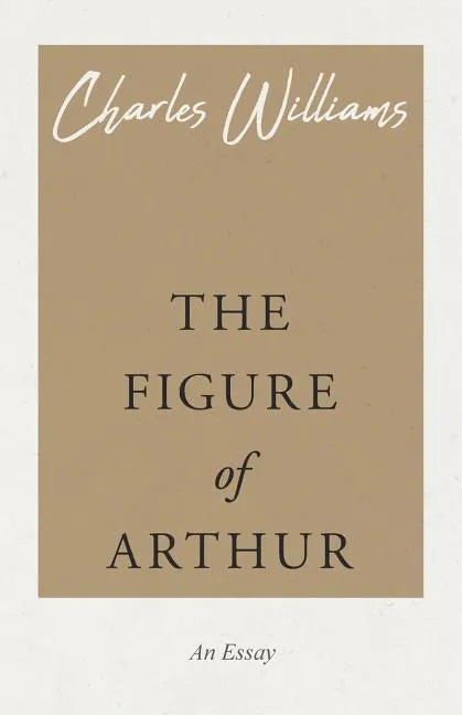 The Figure of Arthur - Paperback