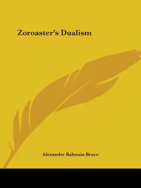 Zoroaster's Dualism - Paperback