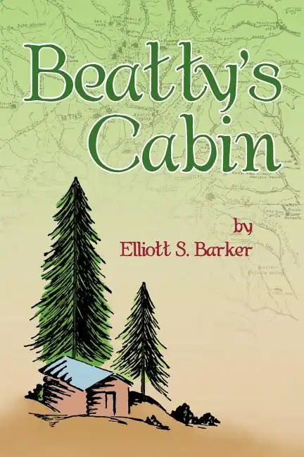 Beatty's Cabin - Paperback