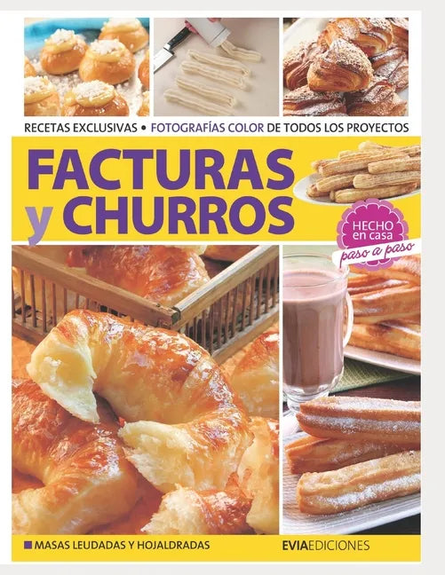 Facturas Y Churros: hecho en casa, paso a paso - Paperback
