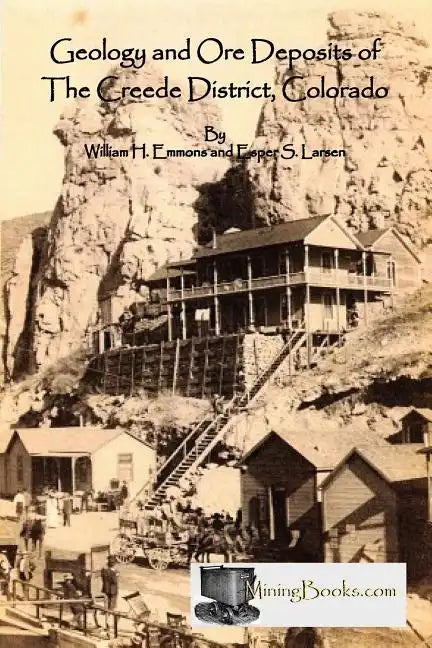 Geology and Ore Deposits of the Creede District, Colorado - Paperback
