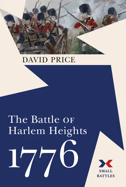The Battle of Harlem Heights, 1776 - Hardcover