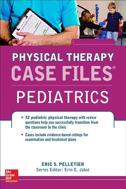 Case Files in Physical Therapy Pediatrics - Paperback