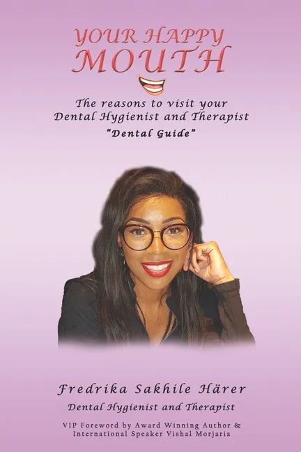 Your Happy Mouth: The Reasons To Visit Your Dental Hygienist and Therapist 
