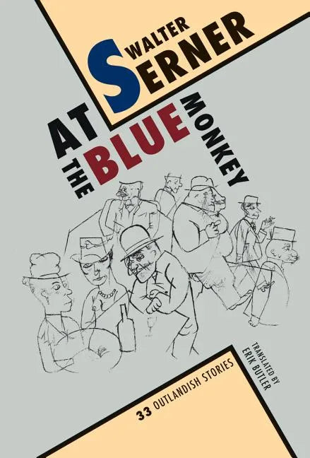At the Blue Monkey: 33 Outlandish Stories - Paperback