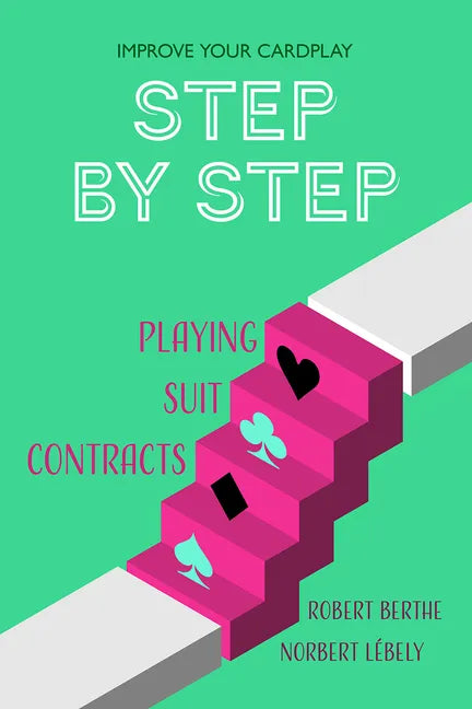 Step by Step: Playing Suit Contracts - Paperback